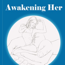 Awakening Her - A book for men - by Maja Monrue - paperback cover